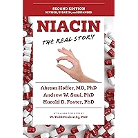 Niacin: The Real Story (2nd Edition) Niacin: The Real Story (2nd Edition) Paperback Kindle Hardcover