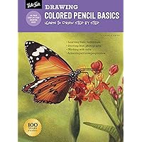 Drawing: Colored Pencil Basics: Learn to draw step by step (How to Draw & Paint) Drawing: Colored Pencil Basics: Learn to draw step by step (How to Draw & Paint) Paperback Kindle