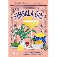 Simsala Gin: Die besten Cocktails und Longdrinks für Gin-Liebhaber | 70 Rezepte zum Selbermixen und Genießen. Von Negroni, Martini und Gin Tonic bis zu ... erfrischenden Shortdrinks (German Edition) Simsala Gin: Die besten Cocktails und Longdrinks für Gin-Liebhaber | 70 Rezepte zum Selbermixen und Genießen. Von Negroni, Martini und Gin Tonic bis zu ... erfrischenden Shortdrinks (German Edition) Kindle