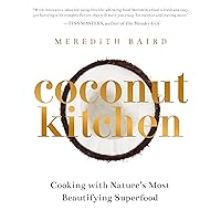 Coconut Kitchen: Nature's Most Beautifying Food Coconut Kitchen: Nature's Most Beautifying Food Paperback