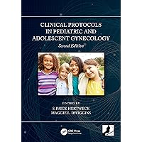 Clinical Protocols in Pediatric and Adolescent Gynecology Clinical Protocols in Pediatric and Adolescent Gynecology Paperback Kindle Hardcover