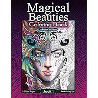Magical Beauties Coloring Book: Book 1 Magical Beauties Coloring Book: Book 1 Paperback