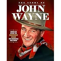 Story of John Wayne: The Ultimate Collector's Guide Story of John Wayne: The Ultimate Collector's Guide Kindle Paperback