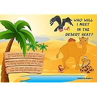 Who Will I Meet in the Desert Heat? (What Should I Do? Book 3) Who Will I Meet in the Desert Heat? (What Should I Do? Book 3) Kindle Paperback