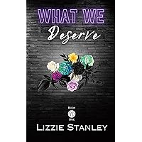 What We Deserve: 2nd Edition - a 'who hurt you' workplace romance! (Wishbone Tattoos Book 1) What We Deserve: 2nd Edition - a 'who hurt you' workplace romance! (Wishbone Tattoos Book 1) Kindle Paperback