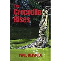 The Crocodile Rises The Crocodile Rises Kindle Paperback