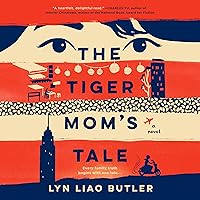 The Tiger Mom's Tale The Tiger Mom's Tale Audible Audiobook Paperback Kindle