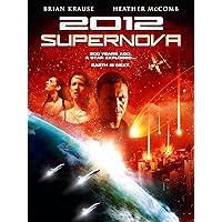 2012: Supernova