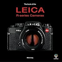 The Book of the Leica R-series Cameras