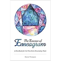 The Essence of Enneagram: A Handbook for the Nine-Point Personality Chart The Essence of Enneagram: A Handbook for the Nine-Point Personality Chart Kindle Hardcover Paperback