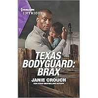 Texas Bodyguard: Brax (San Antonio Security Book 2) Texas Bodyguard: Brax (San Antonio Security Book 2) Kindle Mass Market Paperback