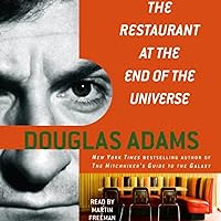 The Restaurant at the End of the Universe: The Hitchhiker's Guide to the Galaxy, Book 2 The Restaurant at the End of the Universe: The Hitchhiker's Guide to the Galaxy, Book 2 Audible Audiobook Kindle Mass Market Paperback Paperback School & Library Binding Audio CD Comics
