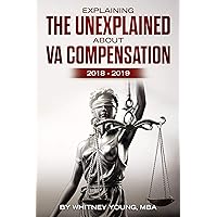 Explaining the Unexplained About VA Compensation: 2018-2019