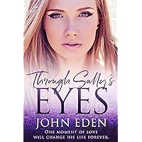 Through Sally's Eyes: A heartbreaking romantic novel about sensitivity, love, loss, and embracing the true self
