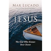 Jesus: The God Who Knows Your Name Jesus: The God Who Knows Your Name Kindle Audible Audiobook Paperback Hardcover Audio CD