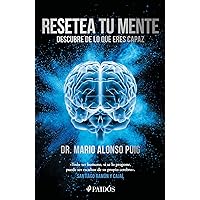 Resetea tu mente: Descubre de lo que eres capaz / Reset Your Mind: Discover What You're Capable of (Spanish Edition)