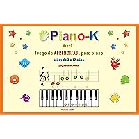 Piano-K. Play the Self-Teaching Piano Game for Kids. Level 1 (SPANISH EDITION). Juego de Aprendizaje para Piano. Nivel 1 Piano-K. Play the Self-Teaching Piano Game for Kids. Level 1 (SPANISH EDITION). Juego de Aprendizaje para Piano. Nivel 1 Spiral-bound