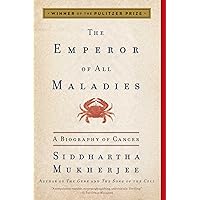 The Emperor of All Maladies: A Biography of Cancer The Emperor of All Maladies: A Biography of Cancer Paperback Audible Audiobook Kindle Hardcover Audio CD