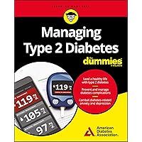 Managing Type 2 Diabetes for Dummies Managing Type 2 Diabetes for Dummies Paperback Kindle Spiral-bound