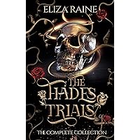 The Hades Trials: The Complete Collection (Dark Gods of Olympus Complete Trilogies Book 1)