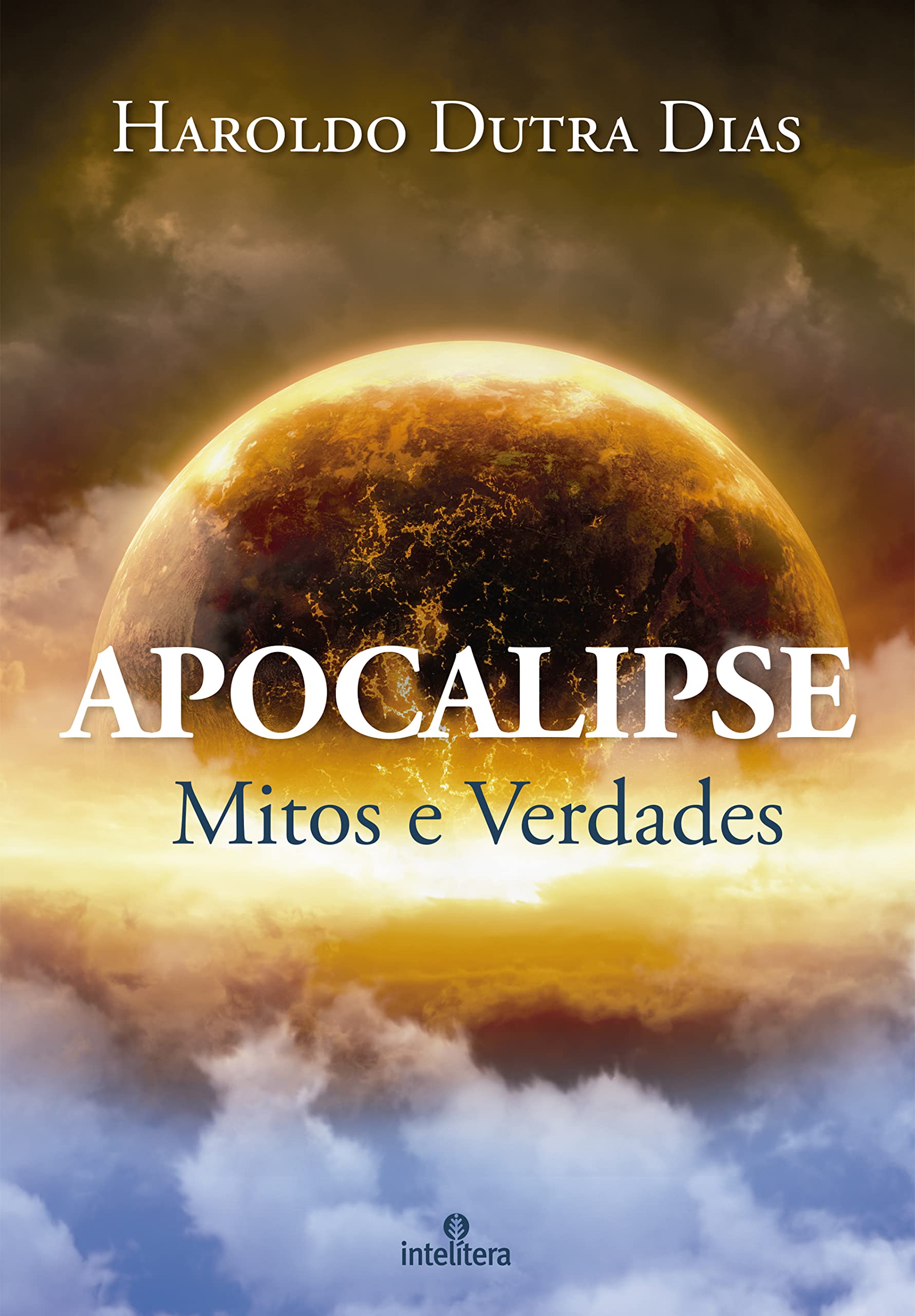Apocalipse: Mitos e verdades (Portuguese Edition)