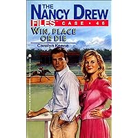 Win, Place or Die (Nancy Drew Files Book 46) Win, Place or Die (Nancy Drew Files Book 46) Kindle Paperback Mass Market Paperback Library Binding