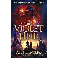 The Violet Heir (The Storyweaver Saga Book 6) The Violet Heir (The Storyweaver Saga Book 6) Kindle