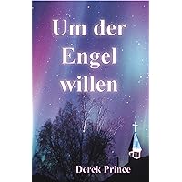 Um der Engel willen (German Edition) Um der Engel willen (German Edition) Kindle Paperback