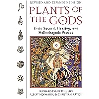 Plants of the Gods: Their Sacred, Healing, and Hallucinogenic Powers Plants of the Gods: Their Sacred, Healing, and Hallucinogenic Powers Paperback Hardcover