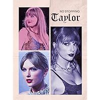No Stopping Taylor