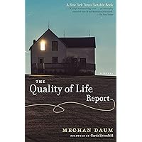 The Quality of Life Report: A Novel The Quality of Life Report: A Novel Kindle Paperback Hardcover Audio CD