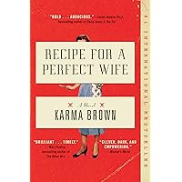 Recipe for a Perfect Wife: A Novel Recipe for a Perfect Wife: A Novel Kindle Audible Audiobook Paperback Hardcover