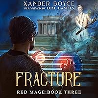 Fracture: Red Mage, Book 3 Fracture: Red Mage, Book 3 Audible Audiobook Kindle Paperback