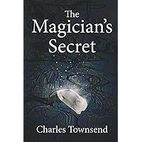 The Magician's Secret (Illusions of Power Book 1) The Magician's Secret (Illusions of Power Book 1) Kindle Paperback