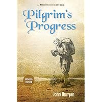 Pilgrim’s Progress (Bunyan): Updated, Modern English. More than 100 Illustrations. Parts 1 & 2 (Christiana's Journey)