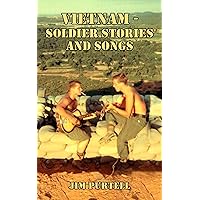 Vietnam - Soldier Stories and Songs