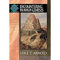 Encountering the Book of Genesis (Encountering Biblical Studies) Encountering the Book of Genesis (Encountering Biblical Studies) Paperback Kindle Hardcover