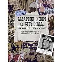 Frank L. Rizzo - Amateur Night At City Hall: The Story Of Frank L. Rizzo