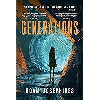 Generations: A Science Fiction Political Mystery Thriller Generations: A Science Fiction Political Mystery Thriller Kindle Paperback Hardcover