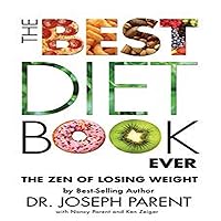 The Best Diet Book Ever: The Zen of Losing Weight The Best Diet Book Ever: The Zen of Losing Weight Audible Audiobook Paperback Kindle