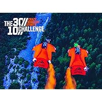 The 30//10 Challenge: Crazy Wingsuit Stunts