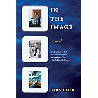 In the Image: A Novel In the Image: A Novel Kindle Paperback Hardcover