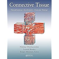 Connective Tissue: Histophysiology, Biochemistry, Molecular Biology Connective Tissue: Histophysiology, Biochemistry, Molecular Biology Kindle Hardcover Paperback