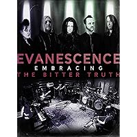 Evanescence: Embracing The Bitter Truth