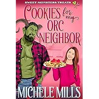 Cookies For My Orc Neighbor Cookies For My Orc Neighbor Kindle