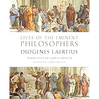 Lives of the Eminent Philosophers: by Diogenes Laertius Lives of the Eminent Philosophers: by Diogenes Laertius Kindle Hardcover Audible Audiobook Paperback Audio CD