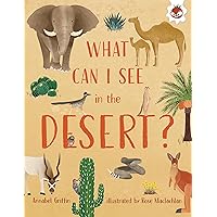 What Can I See in the Desert? What Can I See in the Desert? Library Binding Paperback
