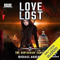 Love Lost: The Kurtherian Gambit, Book 3 Love Lost: The Kurtherian Gambit, Book 3 Audible Audiobook Kindle Paperback Audio CD