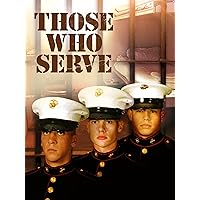 Those Who Serve