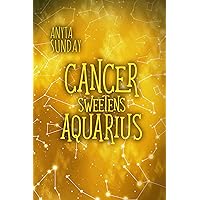 Cancer Sweetens Aquarius: Signs of Love 5.5 Cancer Sweetens Aquarius: Signs of Love 5.5 Kindle